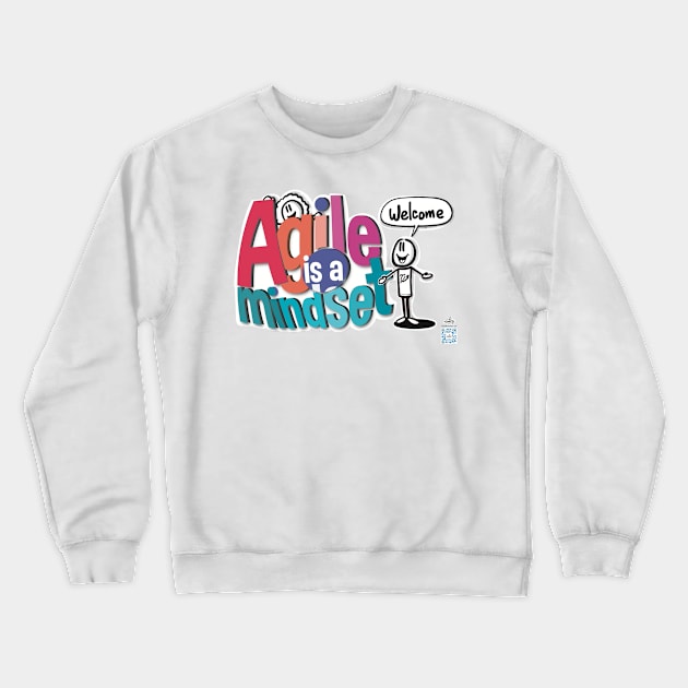 Agile is a mindset - welcome Crewneck Sweatshirt by eSeaty